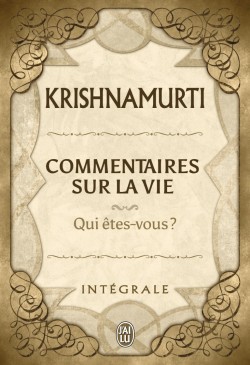 Commentaires sur la vie Intégrale