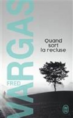 Vargas, Quand sort la recluse