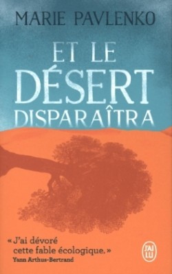 Et le désert disparaîtra