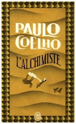 Coelho, L´Alchimiste (J´ai lu)