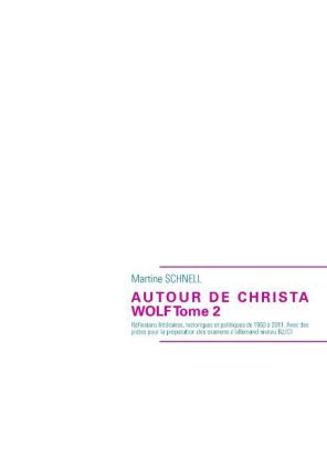 Autour de Christa Wolf Tome 2