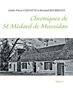Chroniques de St Médard de Mussidan