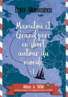 Mamilou et Grand-père en short autour du monde 1