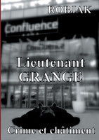 Lieutenant Grange - Crime et châtiment