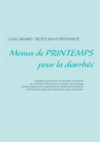 Menus de printemps pour la diarrhée