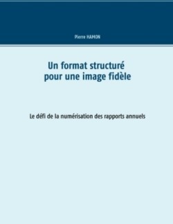 format structuré pour l'image fidèle