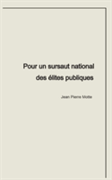 Pour un sursaut national des élites publiques