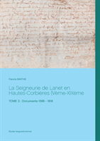 Seigneurie de Lanet en Hautes-Corbières (Vème-XIXème siècles)