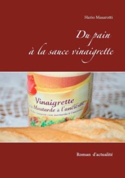 Du pain � la sauce vinaigrette