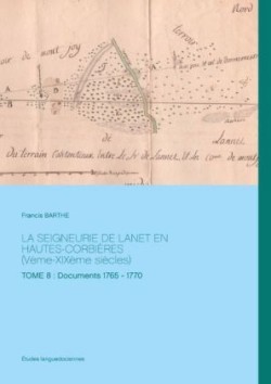 SEIGNEURIE DE LANET EN HAUTES-CORBIÈRES (Vème-XIXème siècles)