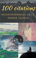 100 citations incontournables de la pensée taoïste