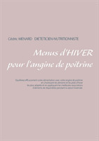 Menus d'hiver pour l'angine de poitrine