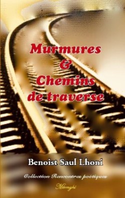 Murmures & Chemins de traverse