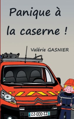 Panique à la caserne !