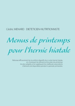 Menus de printemps pour l'hernie hiatale