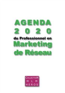 Agenda 2020 du Professionnel en Marketing de Réseau