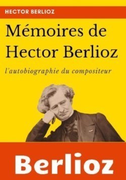 Mémoires de Hector Berlioz