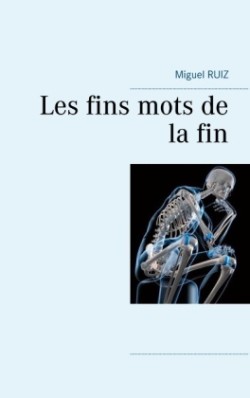 Les fins mots de la fin