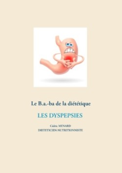 B.a.-ba de la diététique des dyspespies