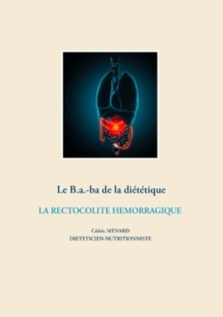 B.a.-ba de la diététique de la rectocolite hémorragique