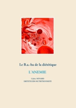 B.a.-ba diététique pour l'anémie