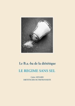 B.a.-ba de la diététique pour le régime sans sel