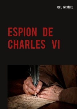 Espion de Charles VI
