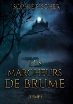 Les Marcheurs de Brume