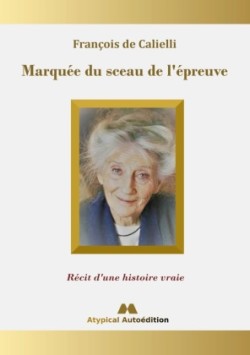 Marquée du sceau de l'épreuve