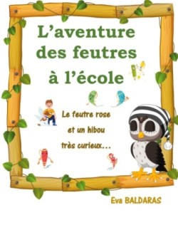 L'aventure des feutres à l'école