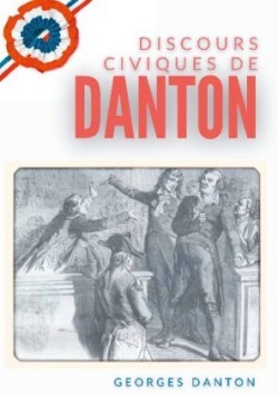 Discours Civiques De Danton