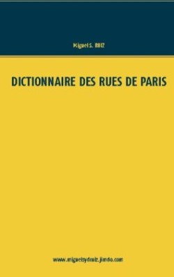 Dictionnaire des rues de Paris