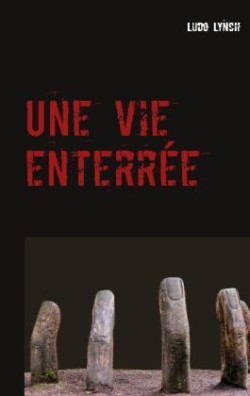 vie enterrée