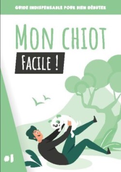 Mon chiot, facile !