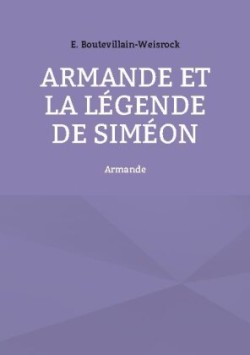 Armande et la légende de Siméon