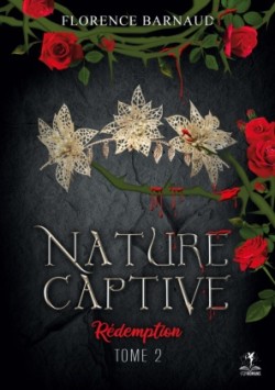 Nature Captive - Tome 2