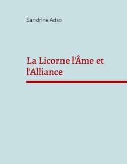 Licorne l'Âme et l'Alliance