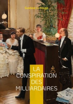 conspiration des milliardaires