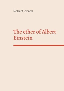 ether of Albert Einstein