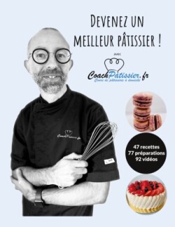 Devenez un meilleur pâtissier !