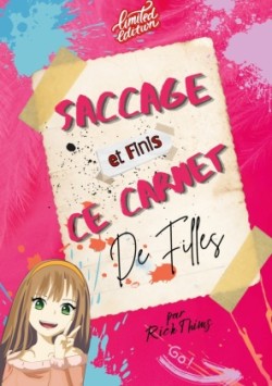 Saccage et finis ce carnet de filles (édition limitée)