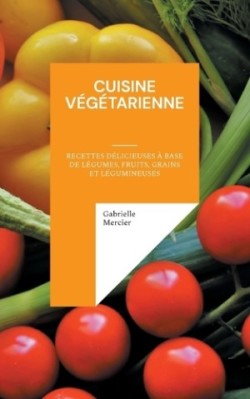 Cuisine Végétarienne