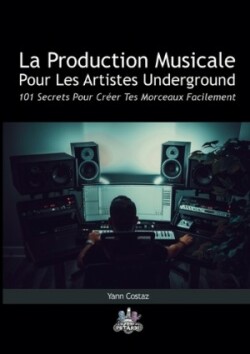 Production Musicale Pour Les Artistes Underground