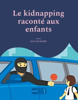 Le kidnapping raconté aux enfants