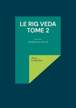 Rig Veda - Tome 2