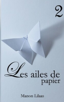 Les ailes de papier 2