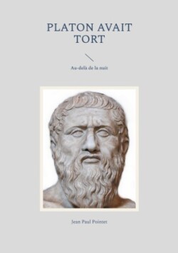 Platon avait tort