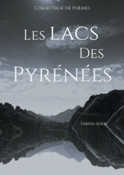 Les lacs des Pyrénées