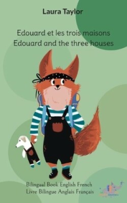 Edouard and the three houses