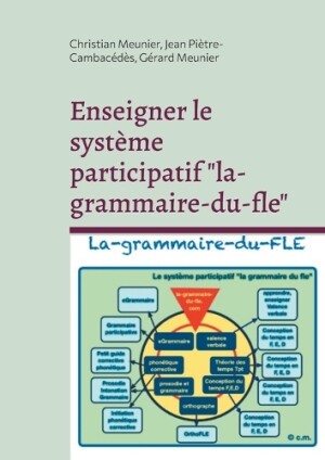 Enseigner le syst�me participatif "la-grammaire-du-fle"